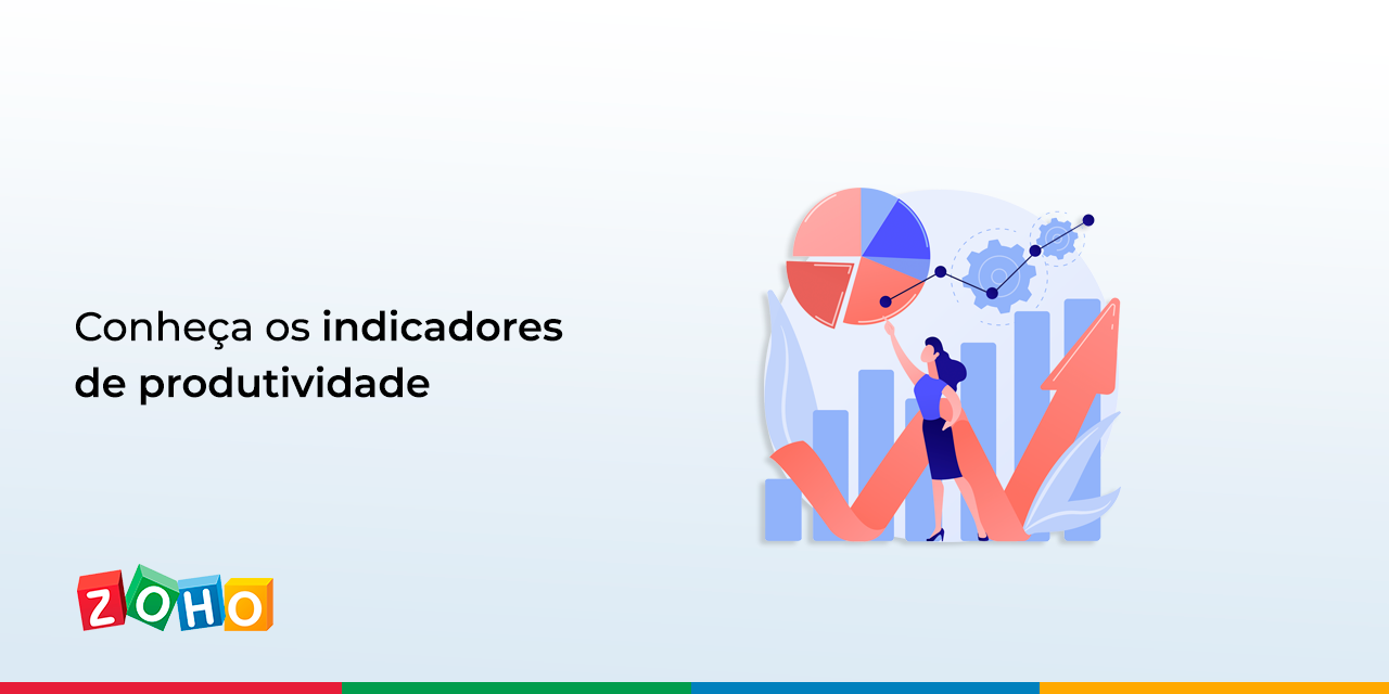  Conheça os indicadores de produtividade