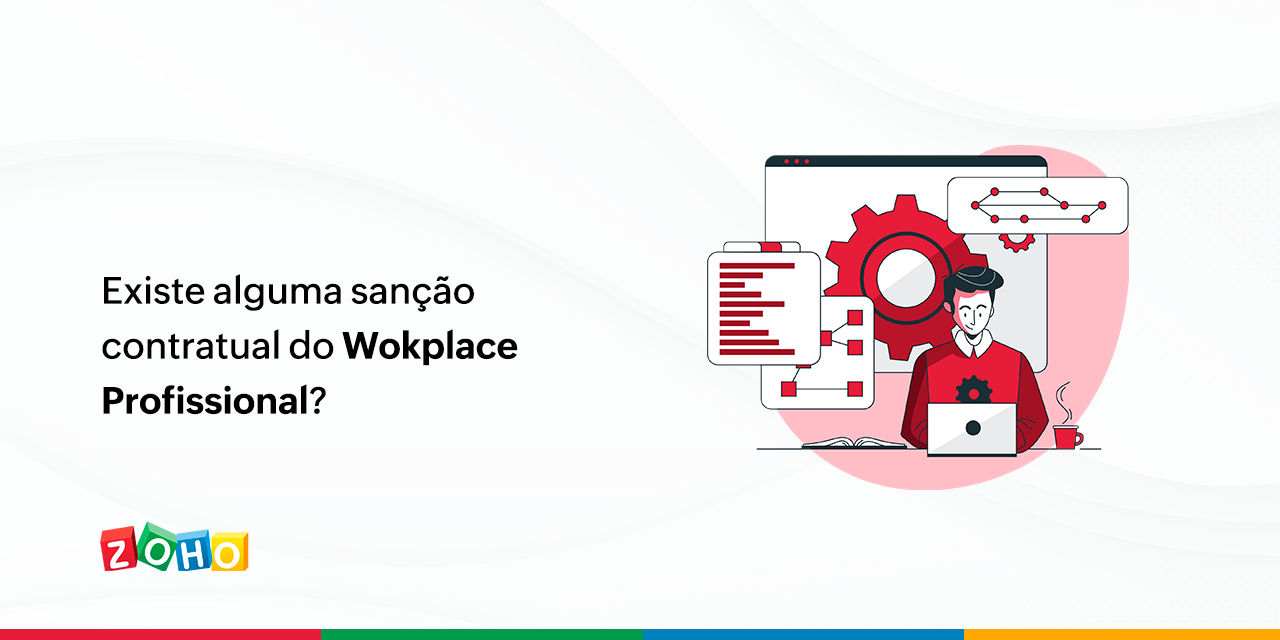Existe alguma sanção contratual do Workplace Profissional?