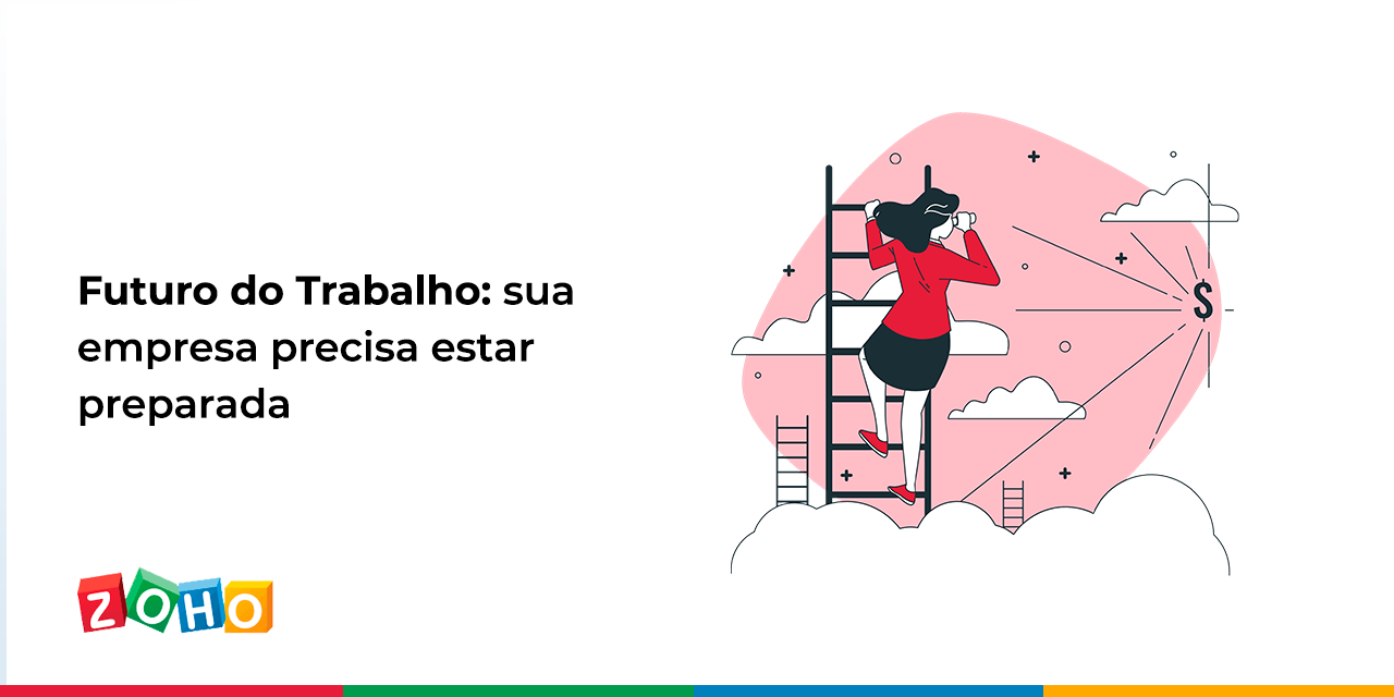 Futuro do Trabalho: sua empresa precisa estar preparada