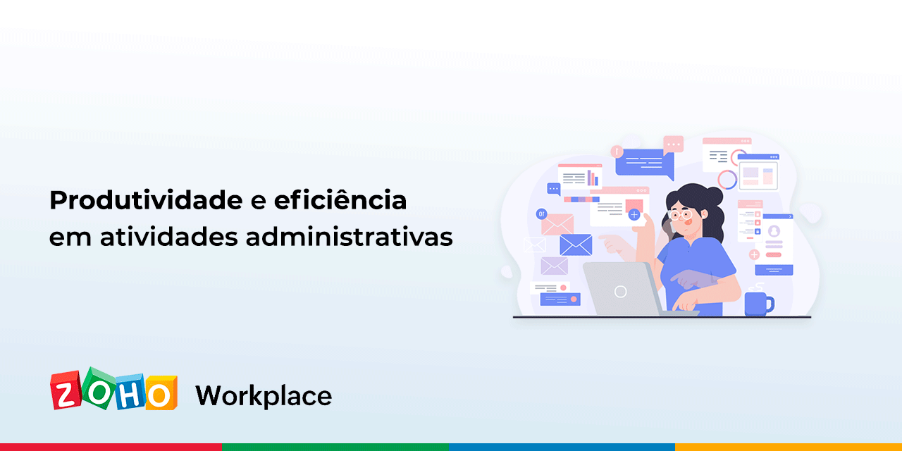 Produtividade e eficiência em atividades administrativas