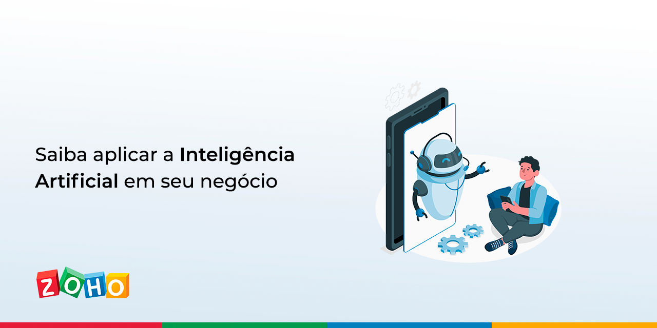 Saiba aplicar a Inteligencia Artificial em seu negócio