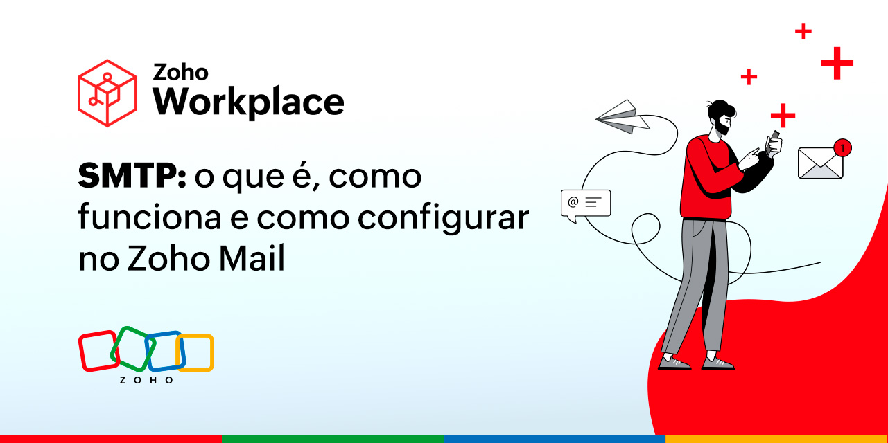 SMTP: o que é, como funciona e como configurar no Zoho Mail