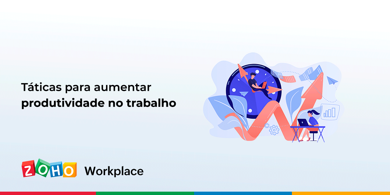 Táticas para aumentar produtividade no trabalho