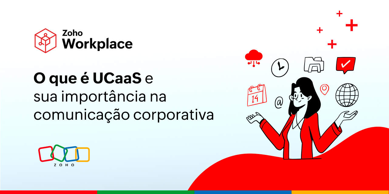 O que é UCaaS e sua importância na comunicação corporativa