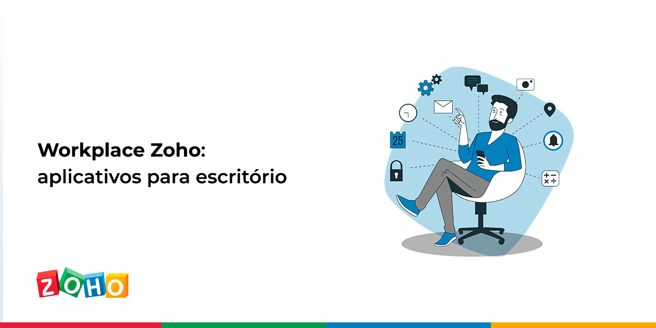 Workplace Zoho: aplicativos para escritório