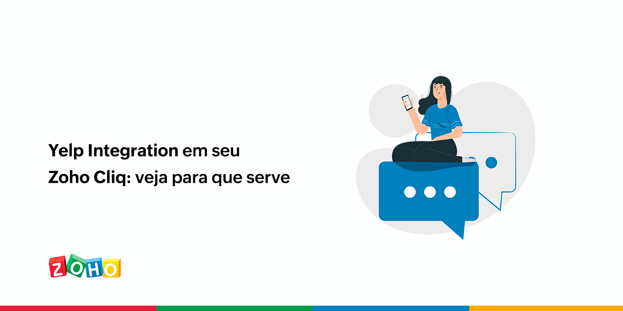 Yelp Integration em seu Zoho Cliq: veja para que serve