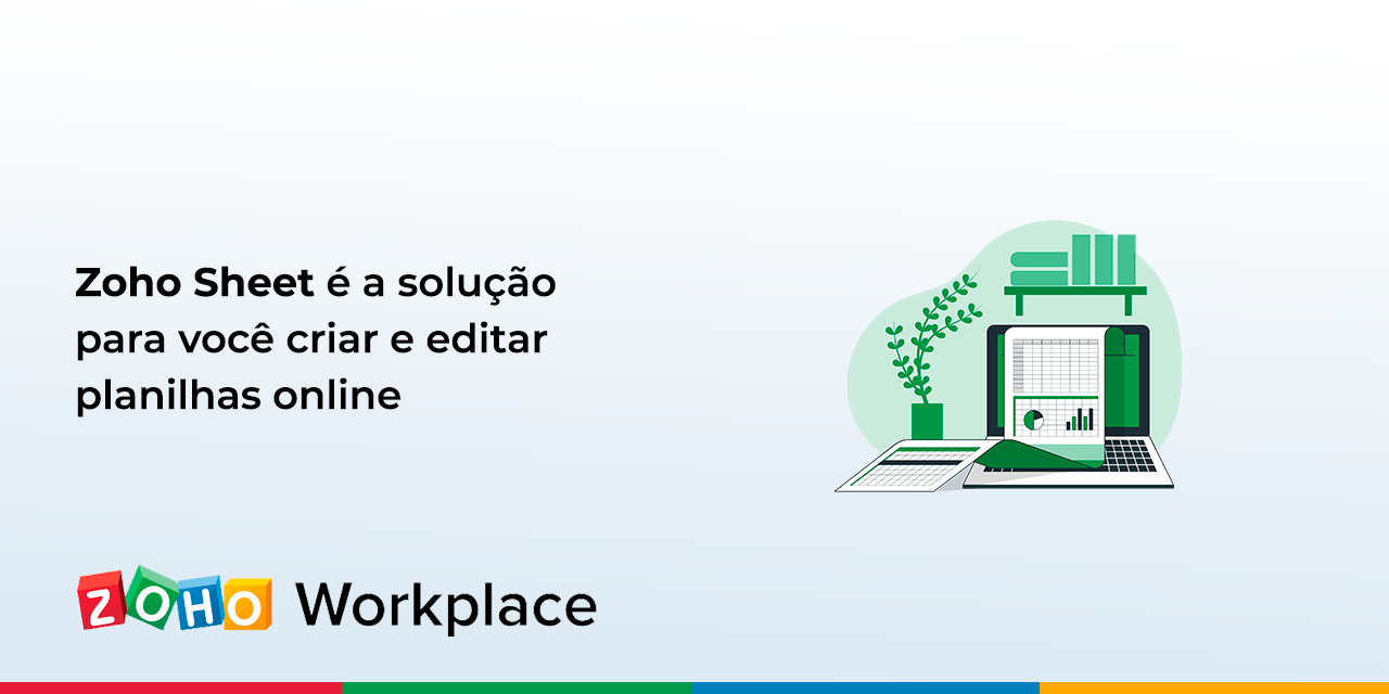 Zoho Sheet é a solução para você criar e editar planilhas online