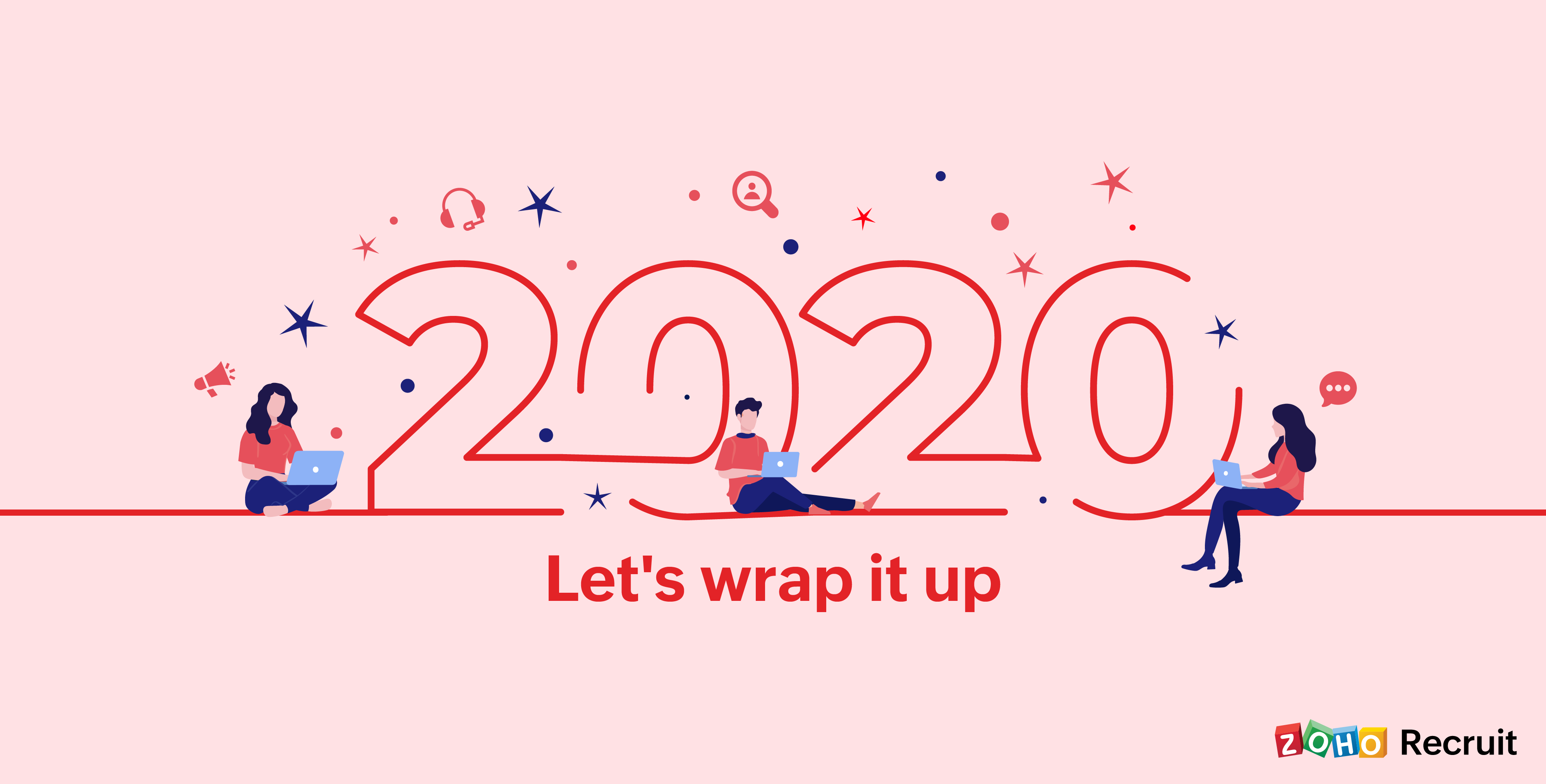 Zoho Recruit in 2020 - Year in review