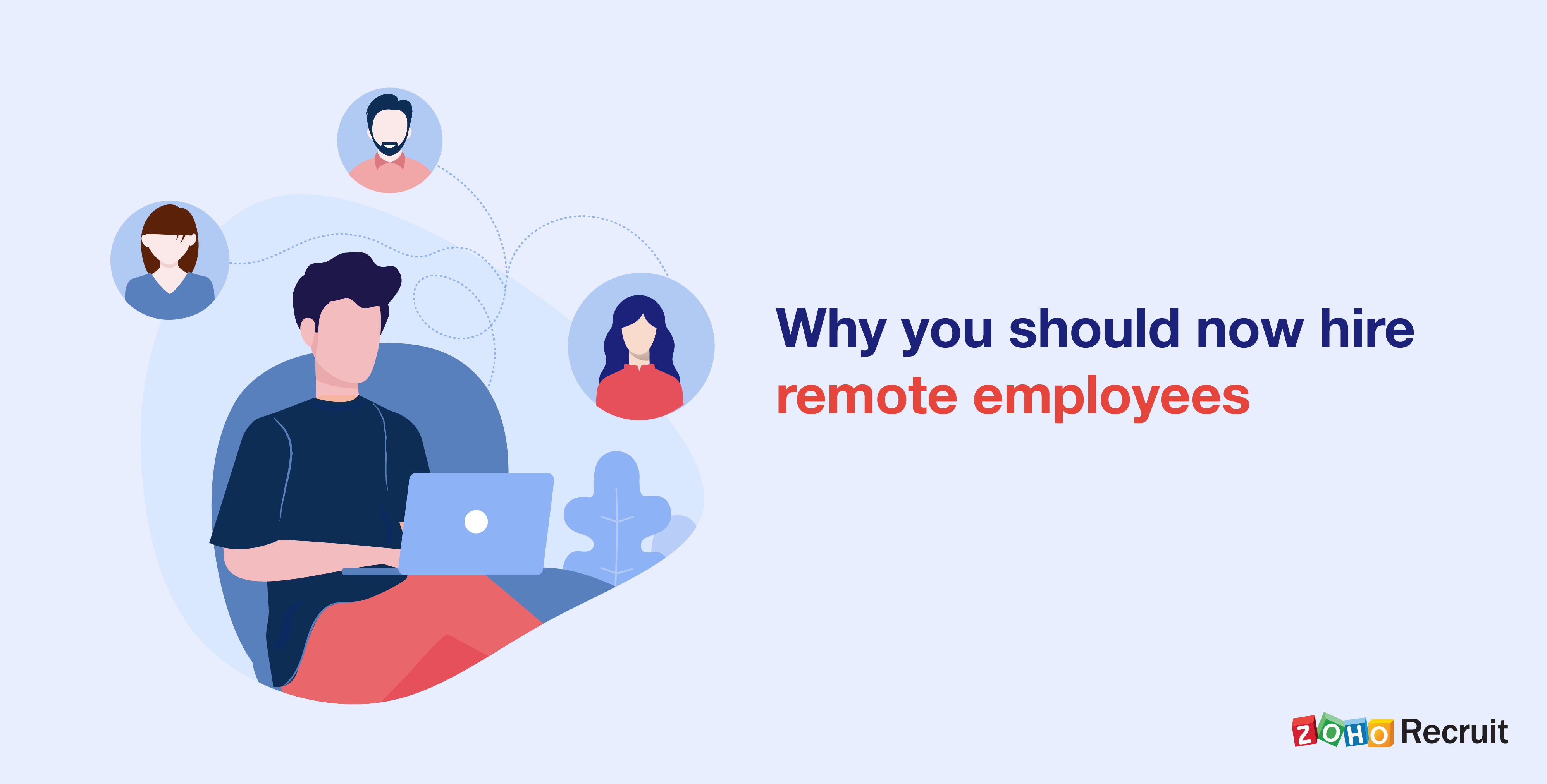 Why you should now hire remote employees | Zoho Recruit