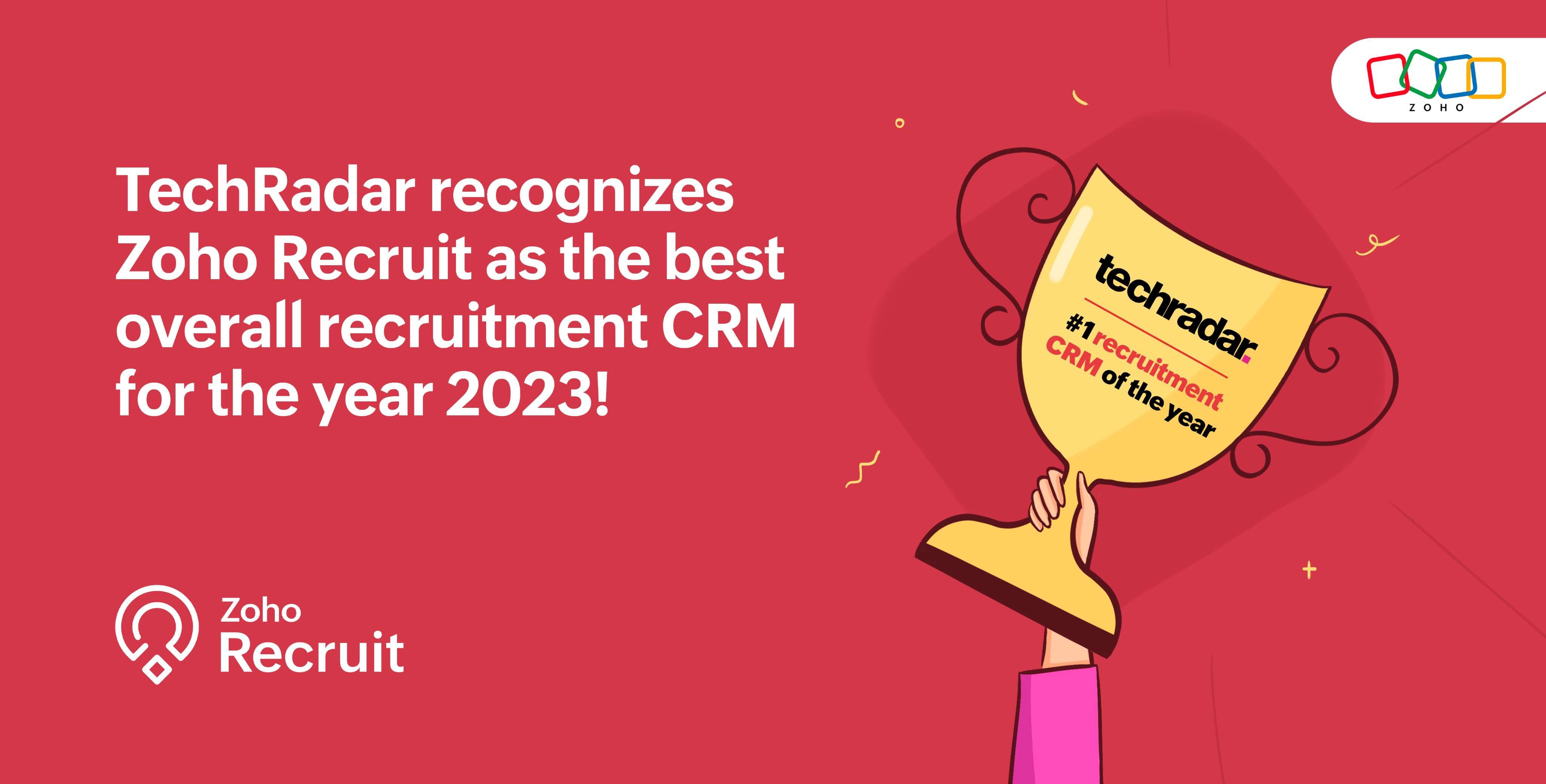 TechRadar ranks Zoho Recruit as 2023's best recruitment CRM