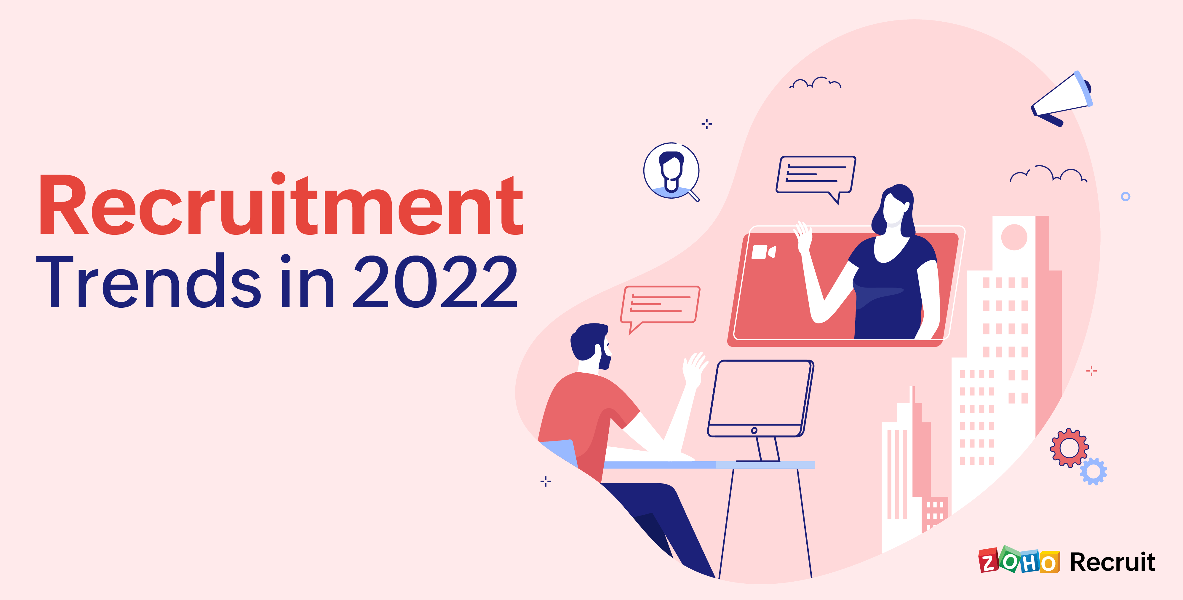 Recruitment Trends in 2022 - Zoho Blog