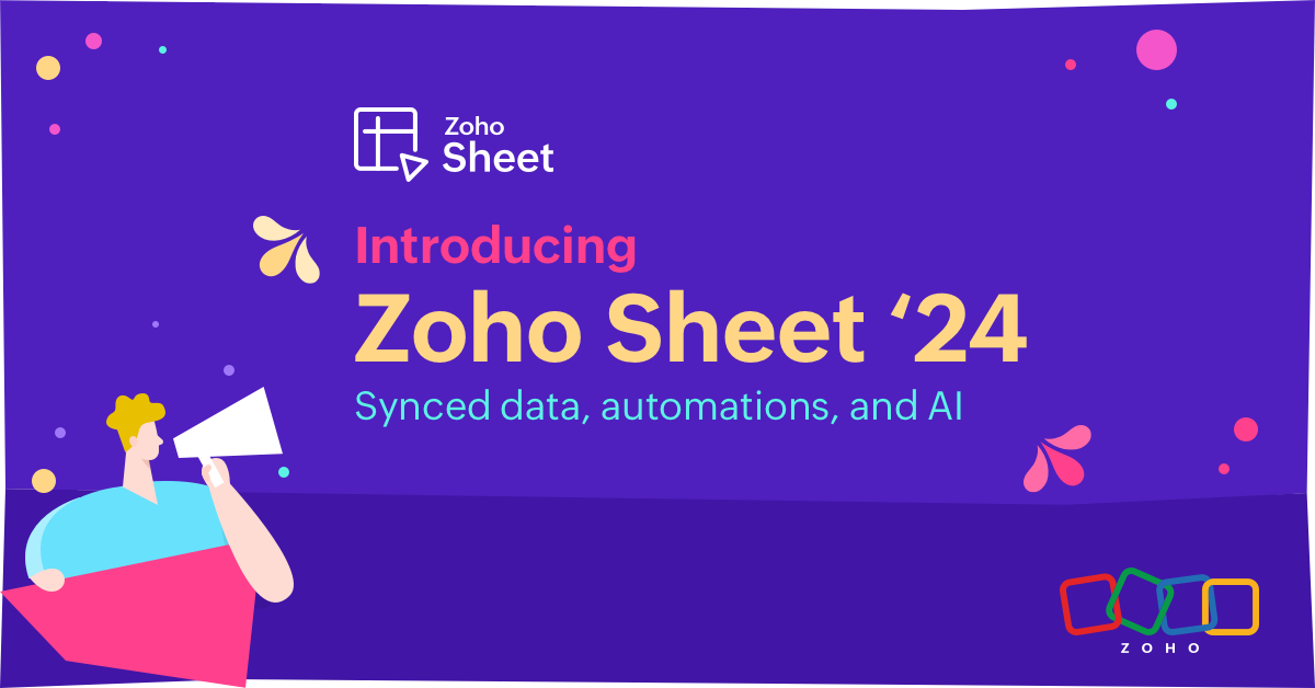 Zoho Sheet '24: dynamic data, automated analysis, and revamped apps