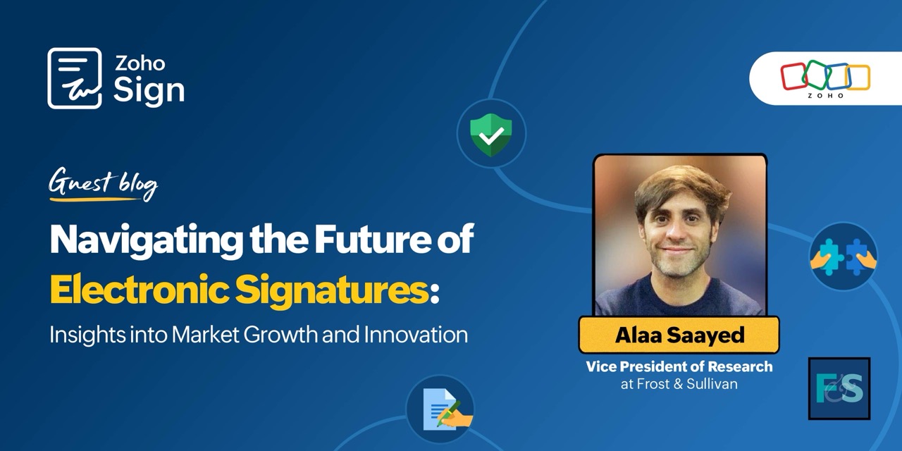 Alaa Saayed writes on how Zoho Sign navigates the future of eSign
