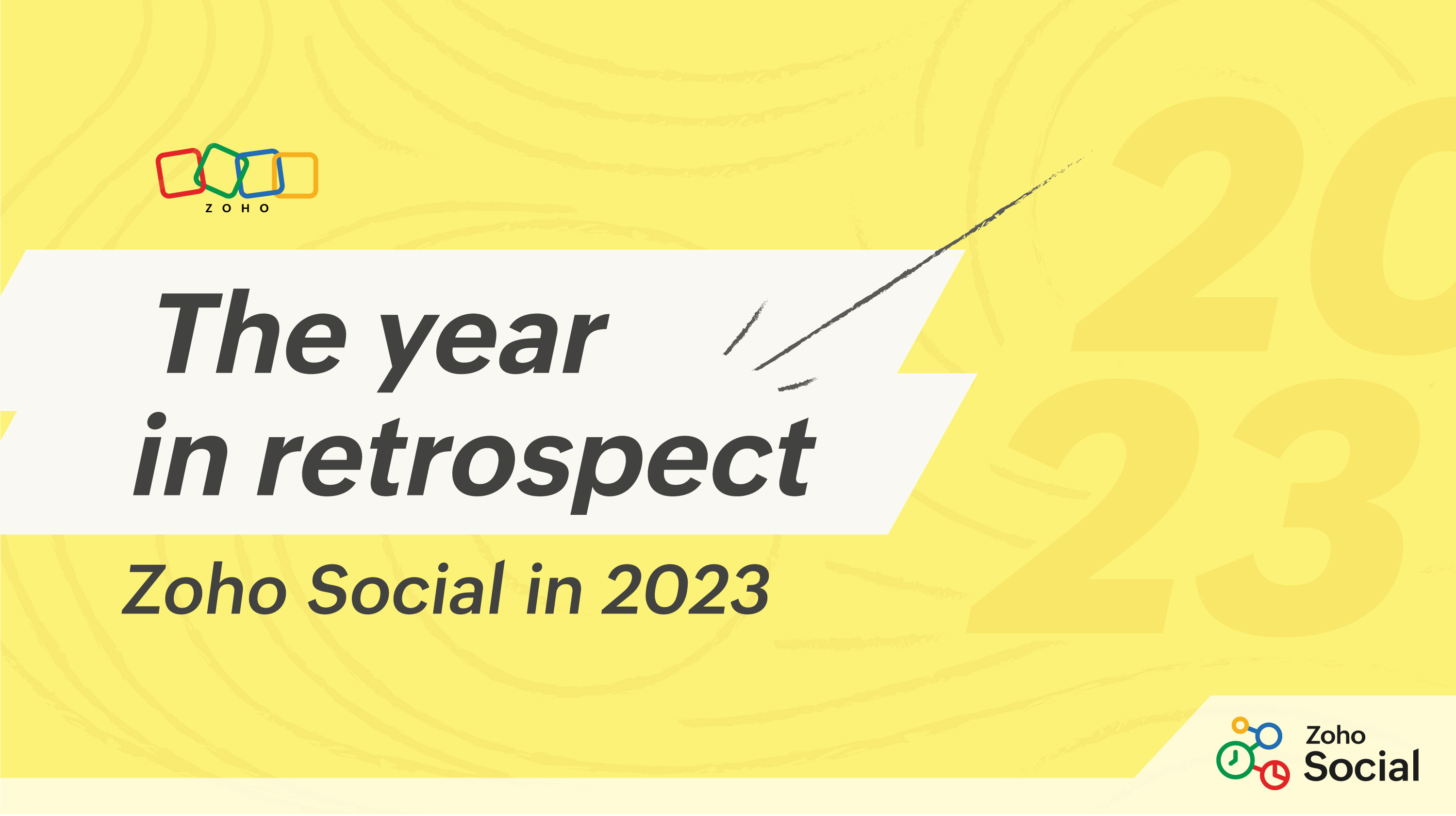 The year in retrospect: Zoho Social in 2023 