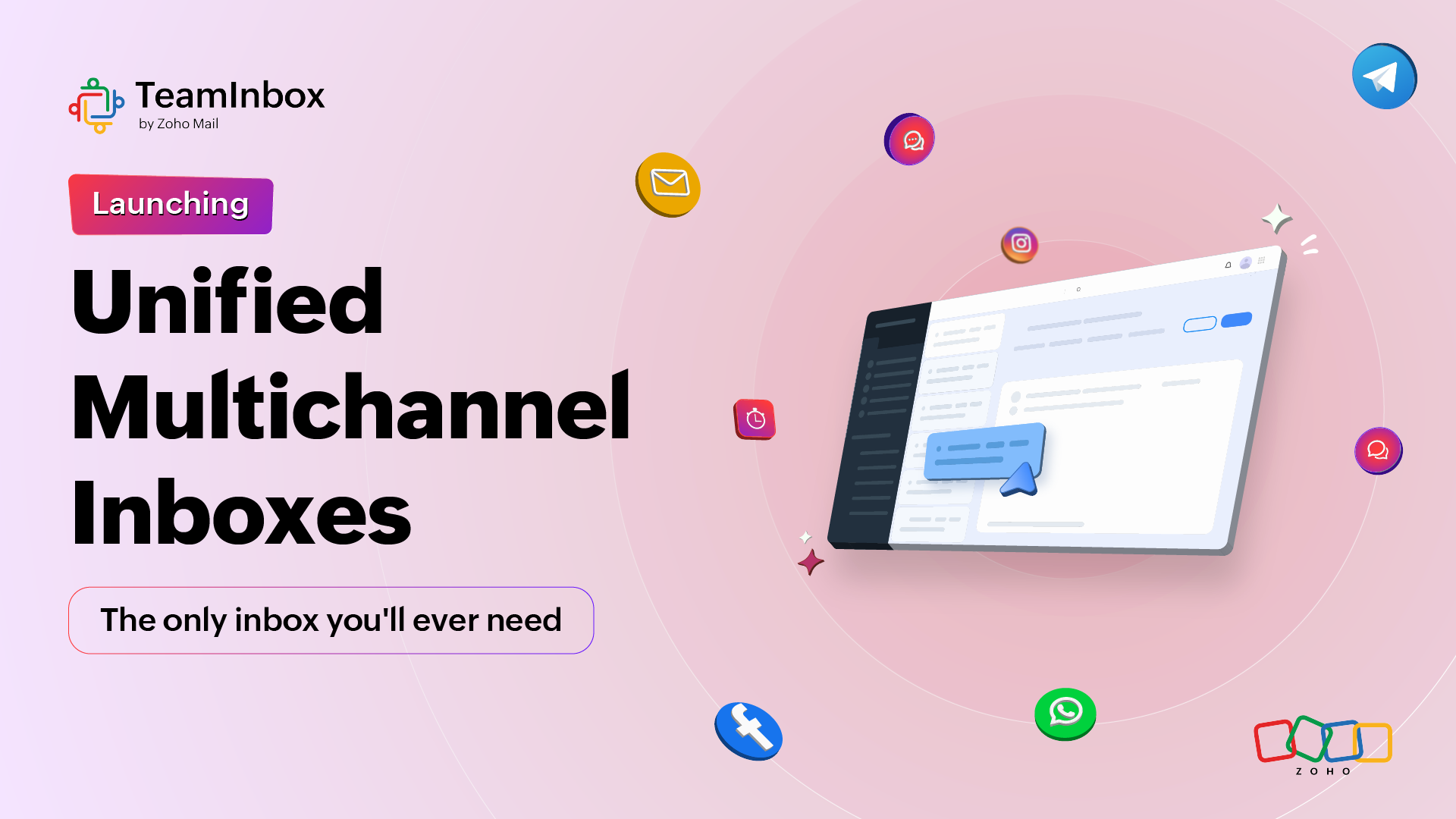 Launching unified multichannel inboxes with Zoho TeamInbox—The only inbox you'll ever need 