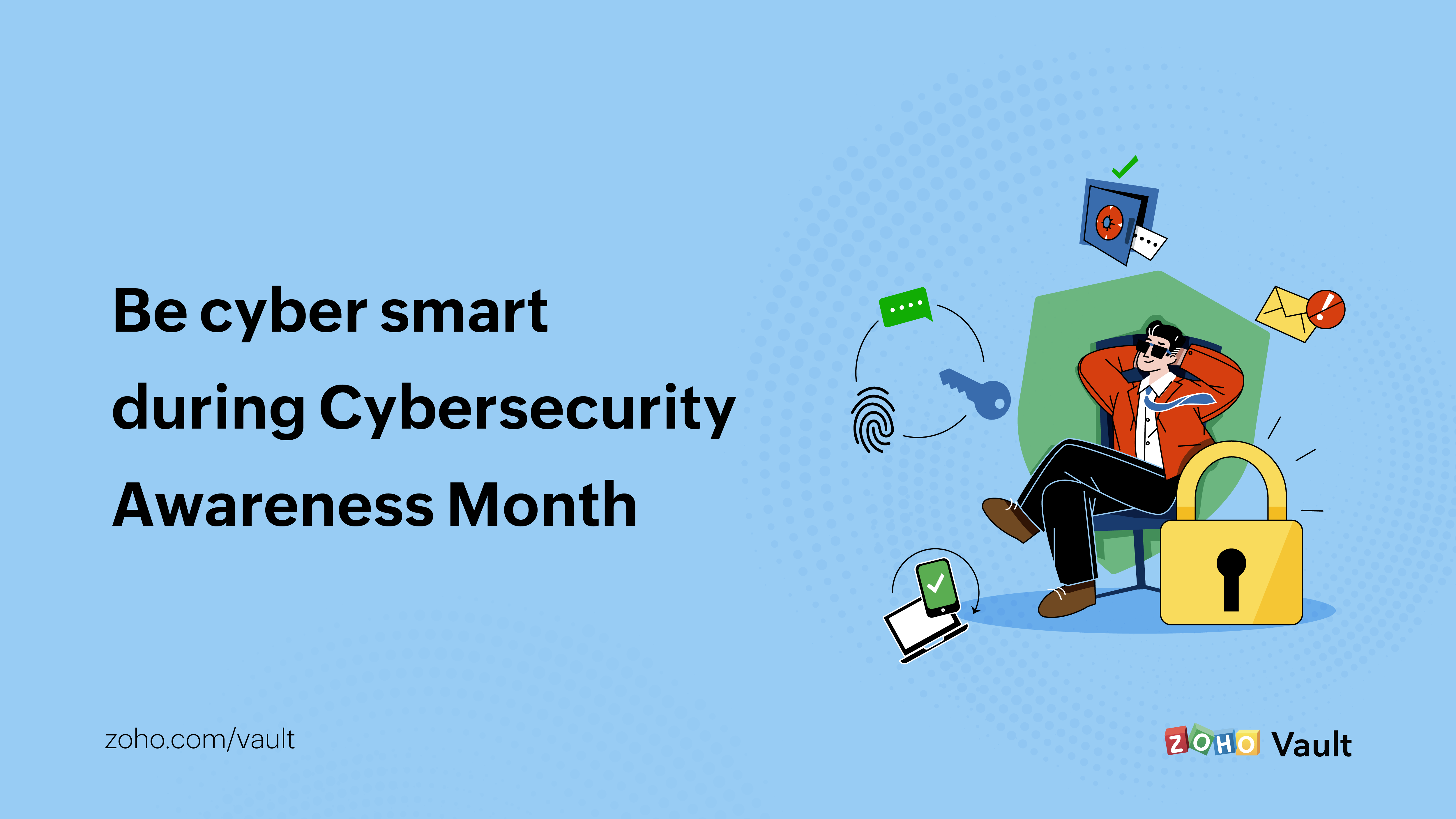 Be cyber smart during Cybersecurity Awareness Month Zoho Blog