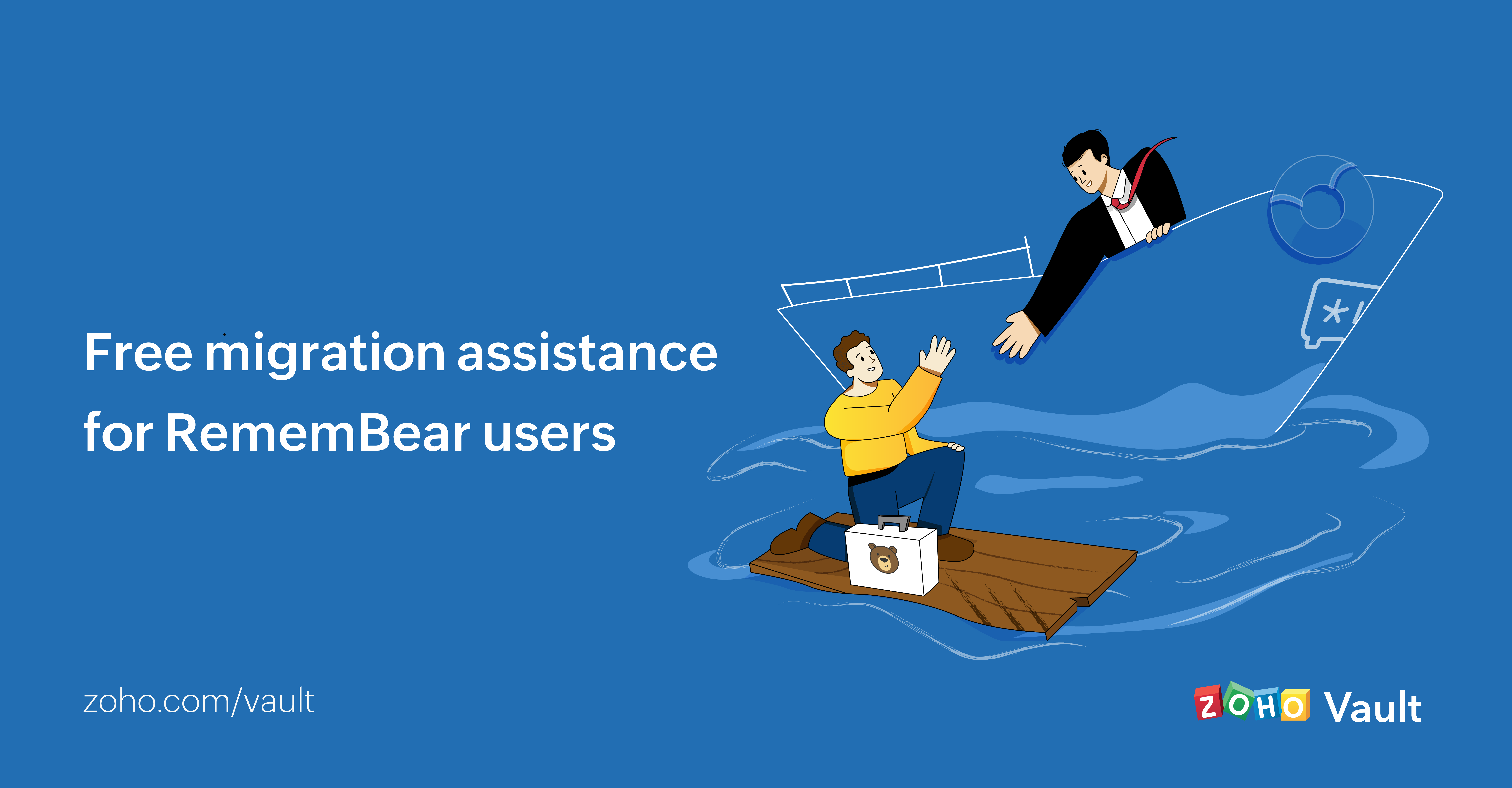 RememBear password manager to shut down. Switch to Zoho Vault in 3 easy steps.