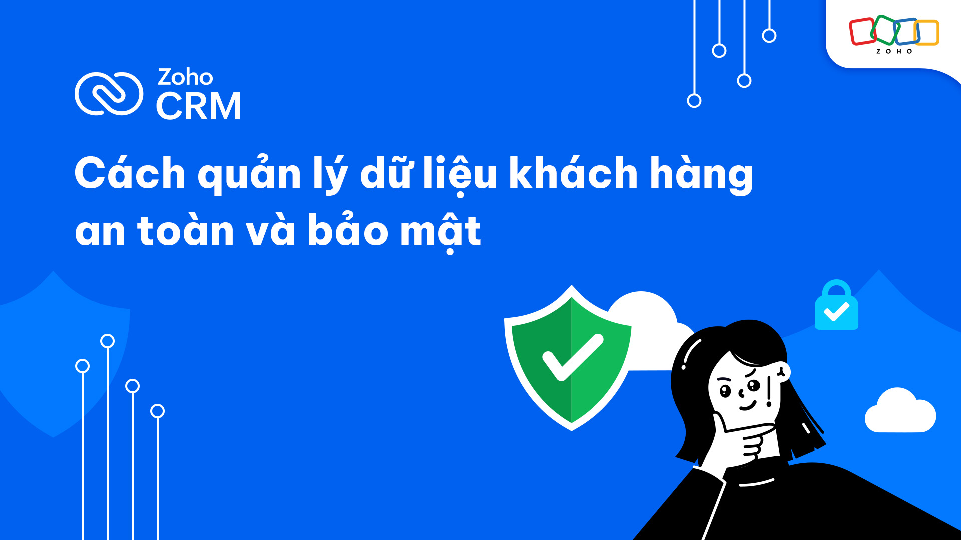 Cách quản lý dữ liệu khách hàng an toàn và bảo mật