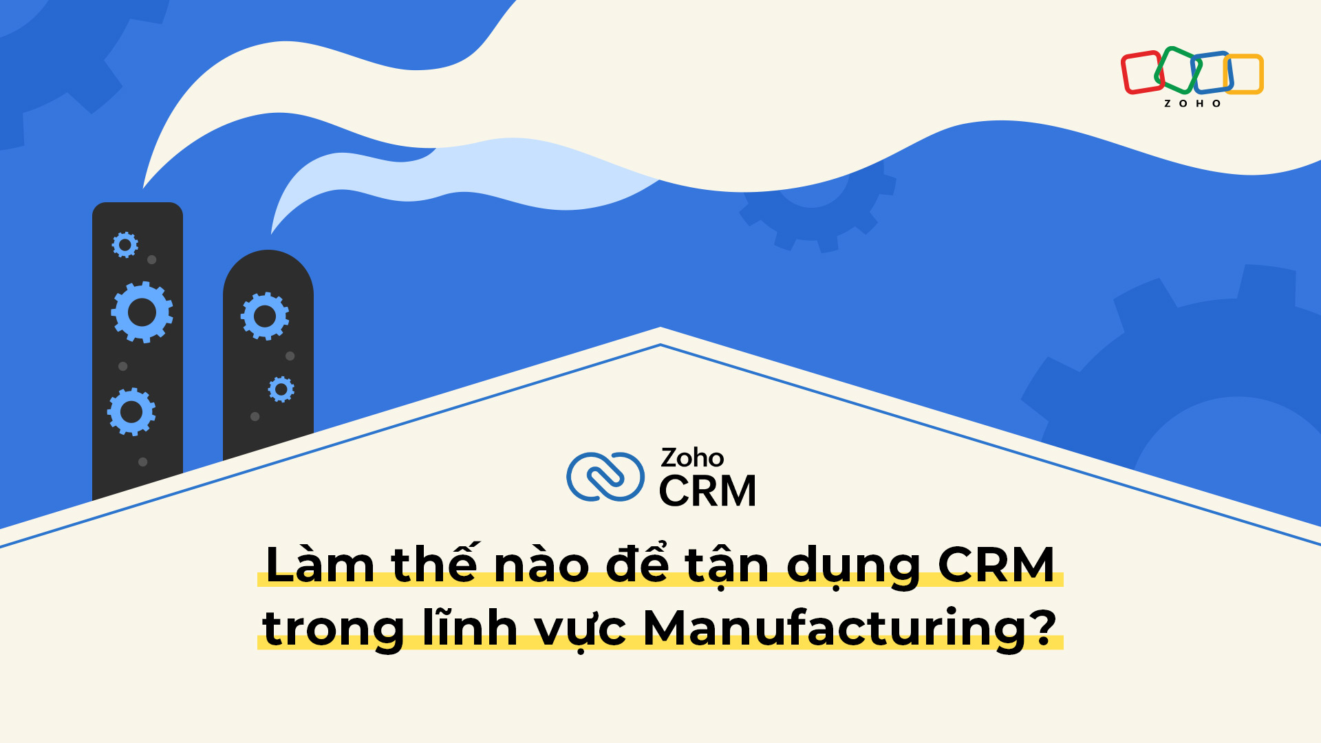 Làm thế nào để tận dụng CRM trong lĩnh vực Manufacturing?