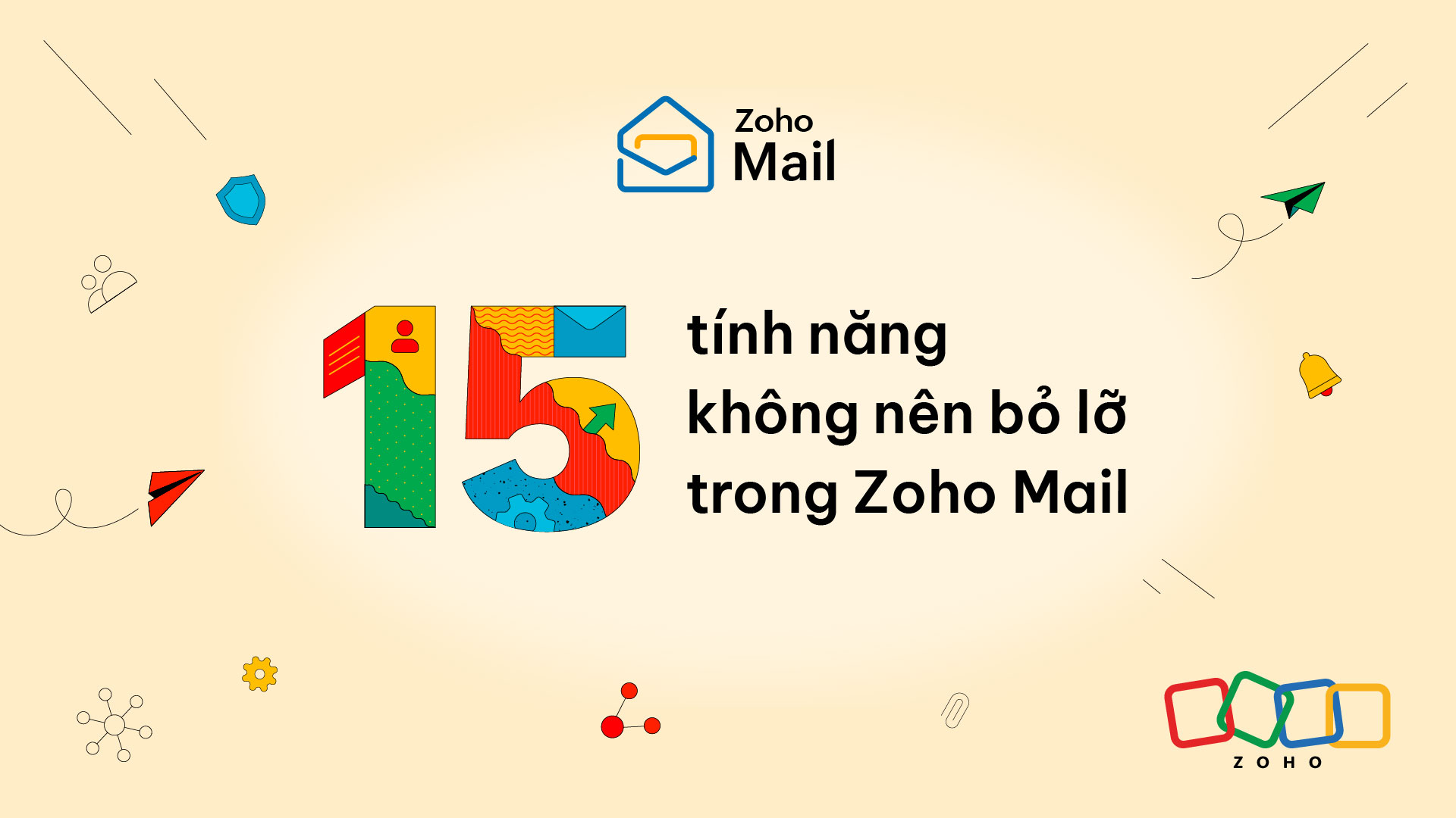 15 tính năng bạn không nên bỏ lỡ trong Zoho Mail