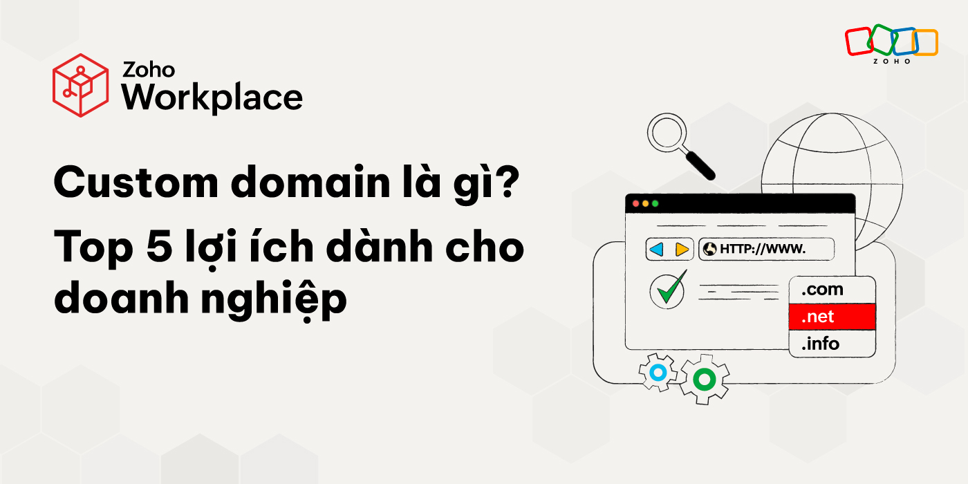 Custom domain là gì? Top 5 lợi ích dành cho doanh nghiệp