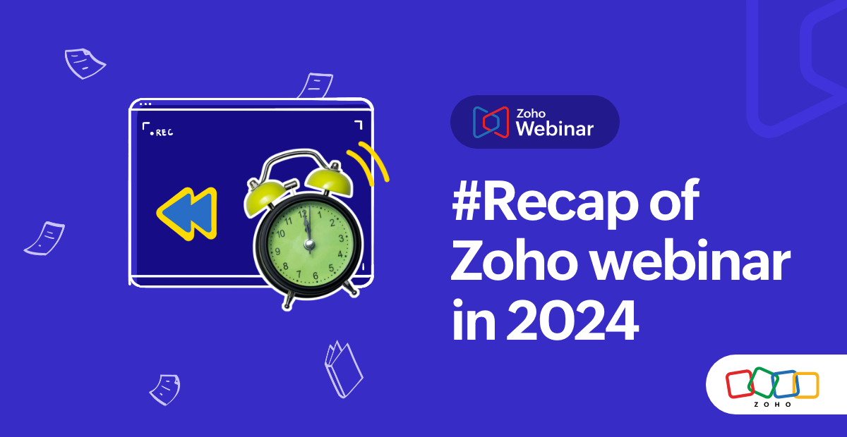 Zoho Webinar: A look back at 2024