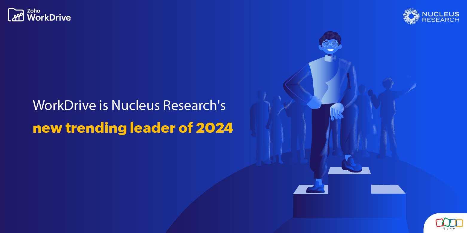 Zoho WorkDrive named a "Leader" in 2024 by Nucleus Research