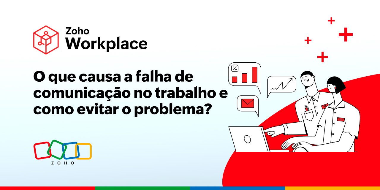 O que causa a falha de comunicação no trabalho e como evitar o problema?