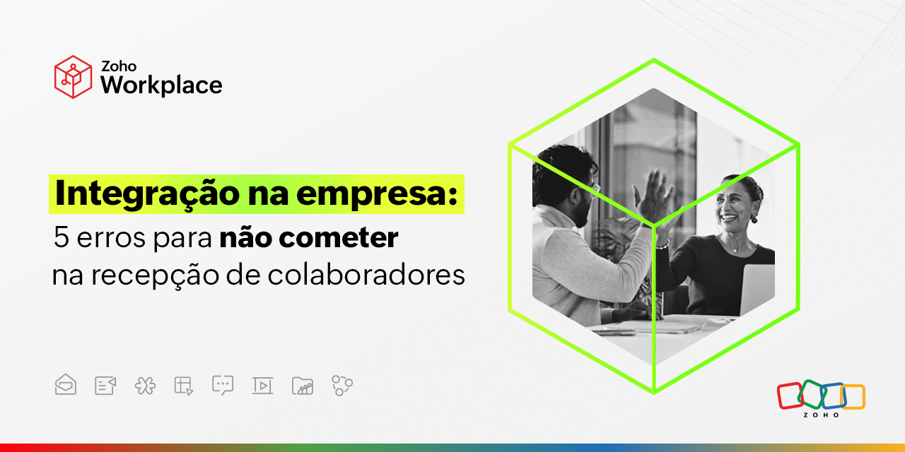 5 erros de integração na empresa para evitar com funcionário