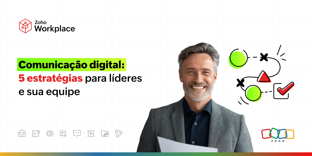 Comunicação digital: 5 estratégias para líderes e sua equipe