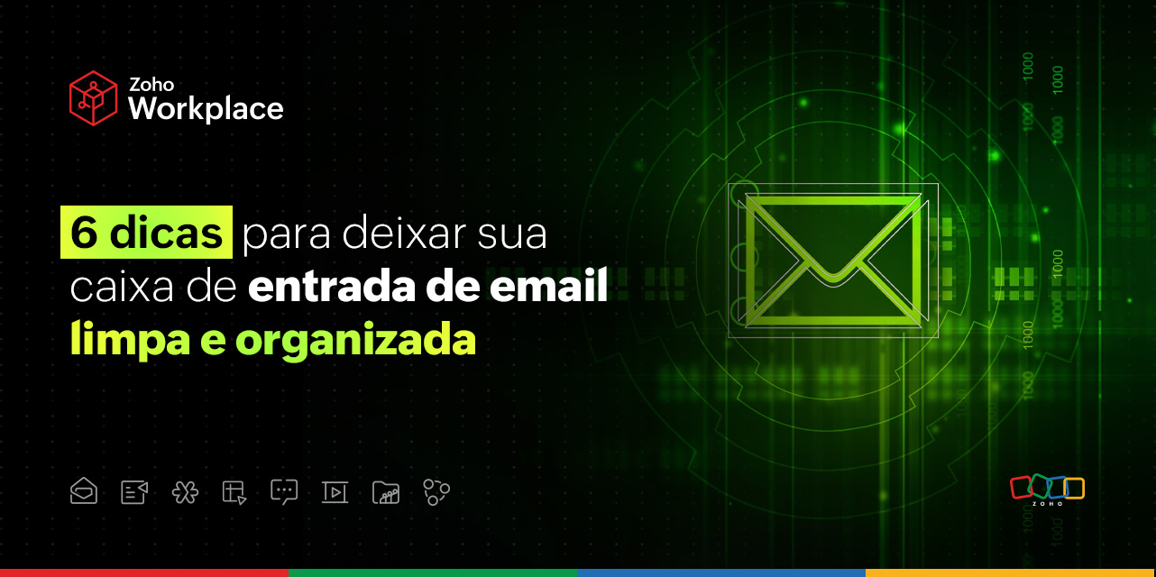 6 dicas para deixar sua caixa de entrada de email limpa e organizada