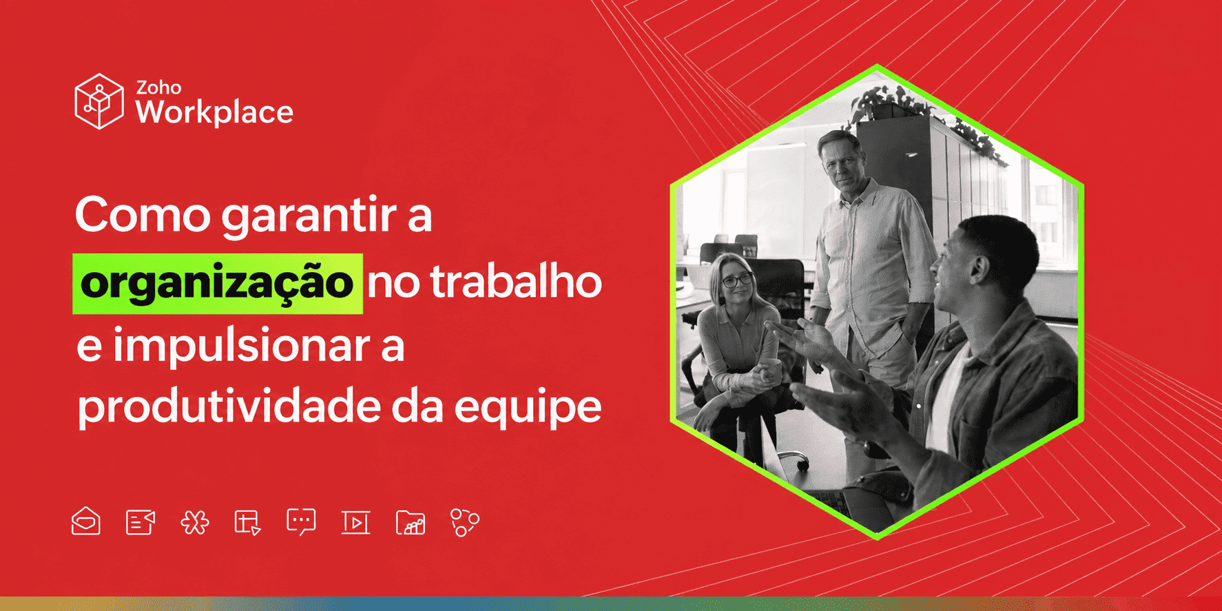 Como garantir a organização no trabalho e impulsionar a produtividade da equipe