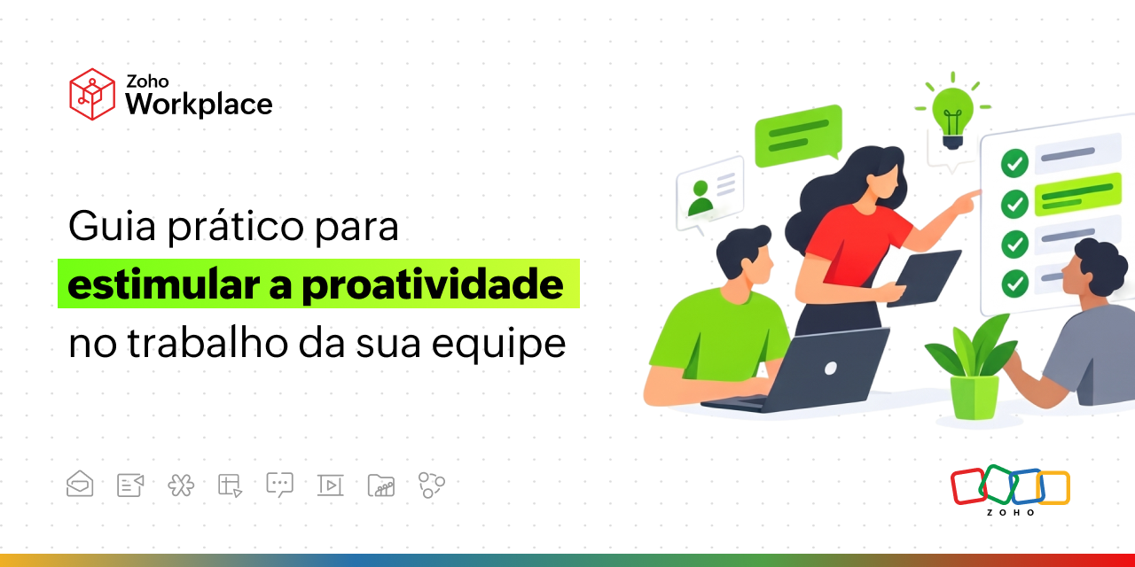 Guia prático para estimular a proatividade no trabalho da sua equipe