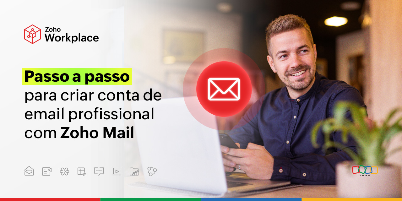 Passo a passo para criar conta de email profissional com Zoho Mail