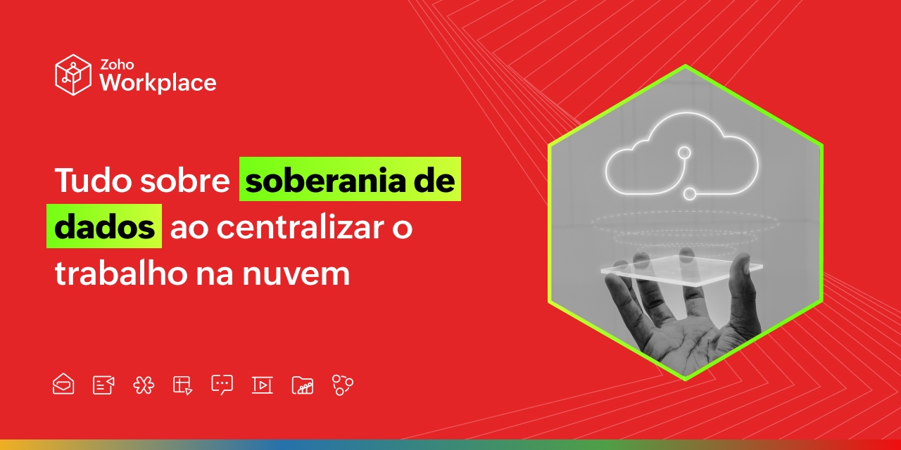 Tudo sobre soberania de dados ao centralizar o trabalho na nuvem