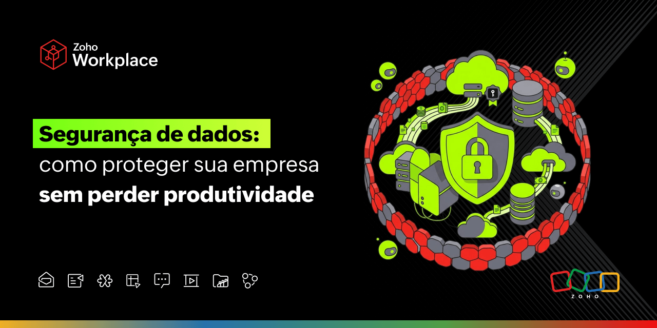 Segurança de dados: como proteger sua empresa sem perder produtividade