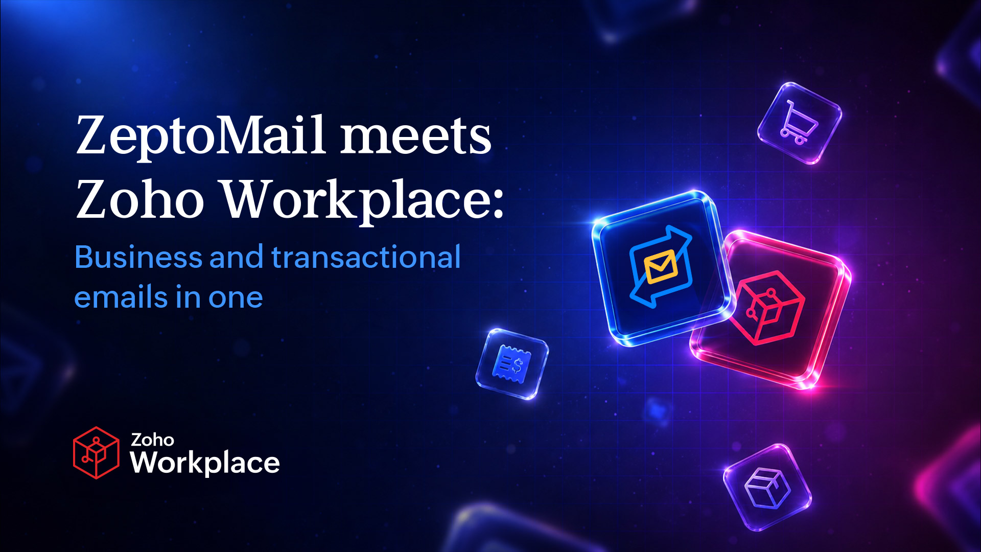 ZeptoMail meets Zoho Workplace: One platform for your emails, with free credits to get started