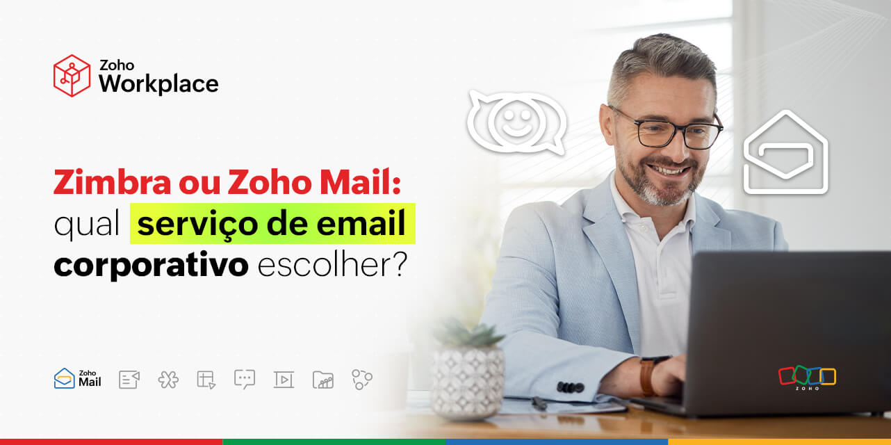 Zimbra ou Zoho Mail: qual serviço de email corporativo escolher?